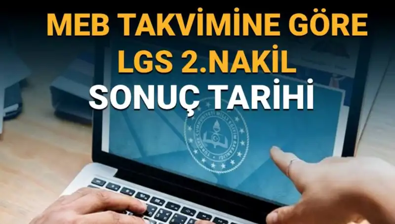 LGS 2023 İkinci Nakil Sonuçları Ne Zaman Açıklanacak? Tüm Ayrıntılar Burada!