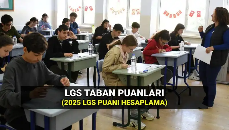 2025 LGS Taban Puanları Açıklandı: Hangi Liseye Gidebilirsiniz?