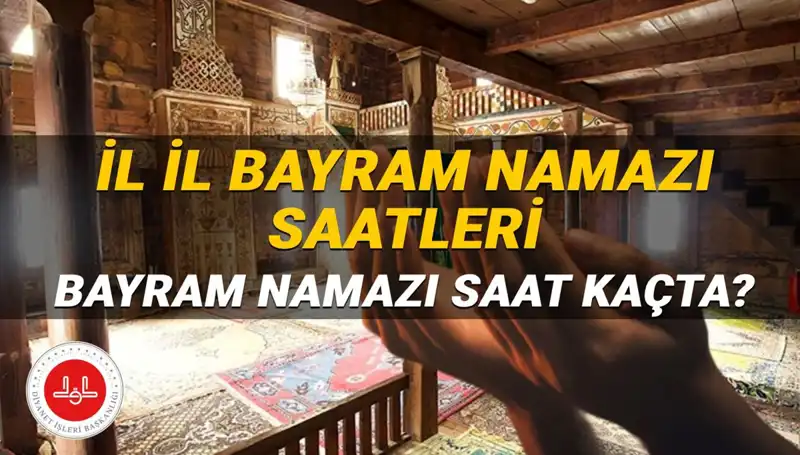 2025 Kurban Bayramı Namazı Saatleri: Tüm İllerdeki Bilgiler Burada!