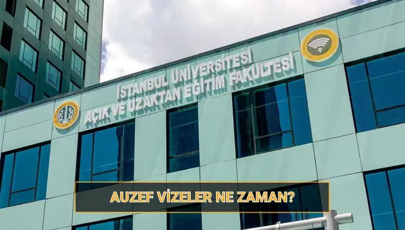 İstanbul Üniversitesi AUZEF Vize Tarihleri Açıklandı: Sınav Takvimi 2025 Neler Sunuyor?