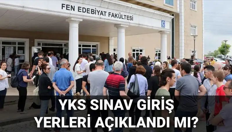 YKS 2025 Sınav Giriş Yerleri İçin Geri Sayım Başladı!