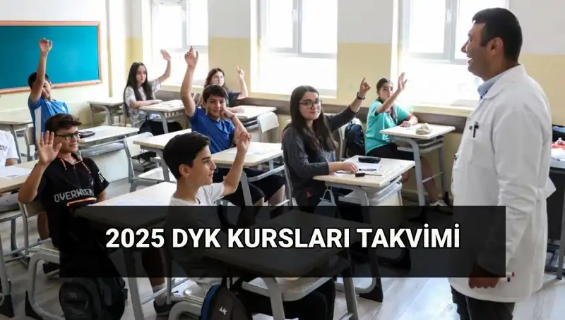 2025 DYK Kurs Takvimi Açıklandı: Yaz Dönemi Destekleme ve Yetiştirme Programları