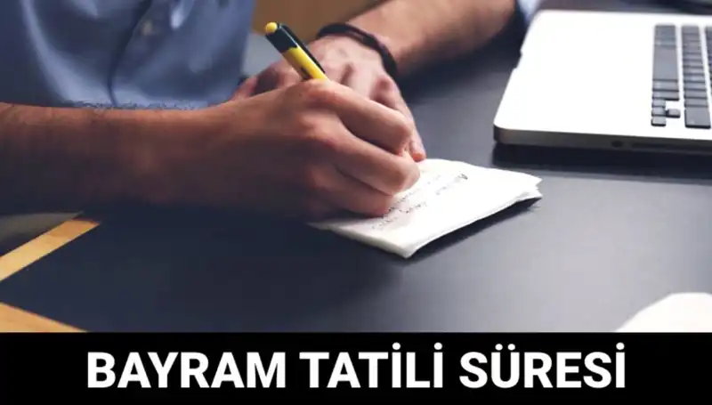 Bayram Tatili Ne Zaman Sona Erecek? İşte Kesin Tarih!