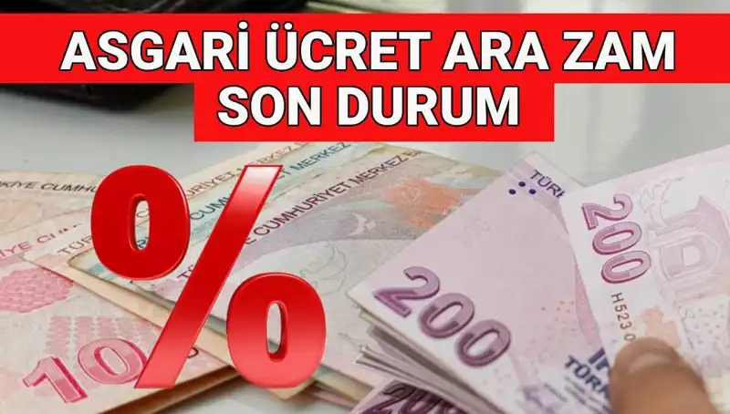 2025'te Asgari Ücrette Temmuz'da Beklenen Ek Zam ve Ara Zam Gelişmeleri