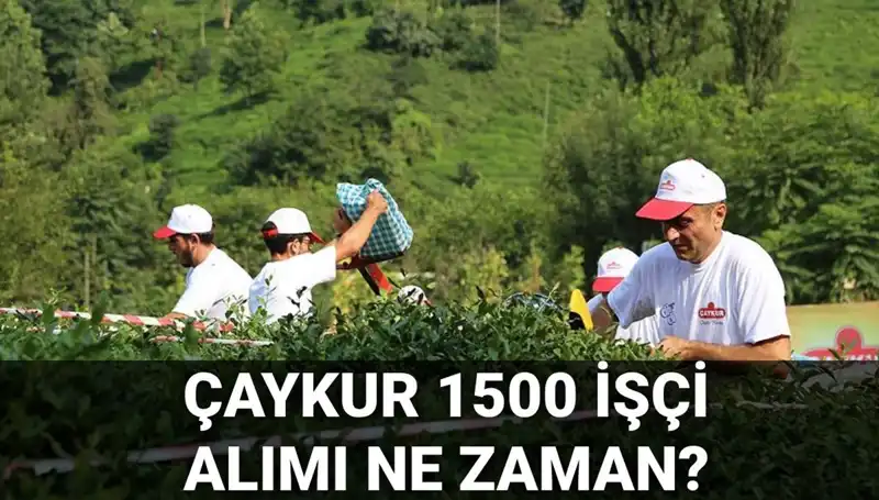 ÇAYKUR İşçi Alımı Kura Çekimi Ne Zaman Yapılacak?