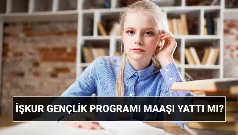 İŞKUR Gençlik Programı Ödemeleri Başladı: Detayları ve Sorgulama Yöntemleri