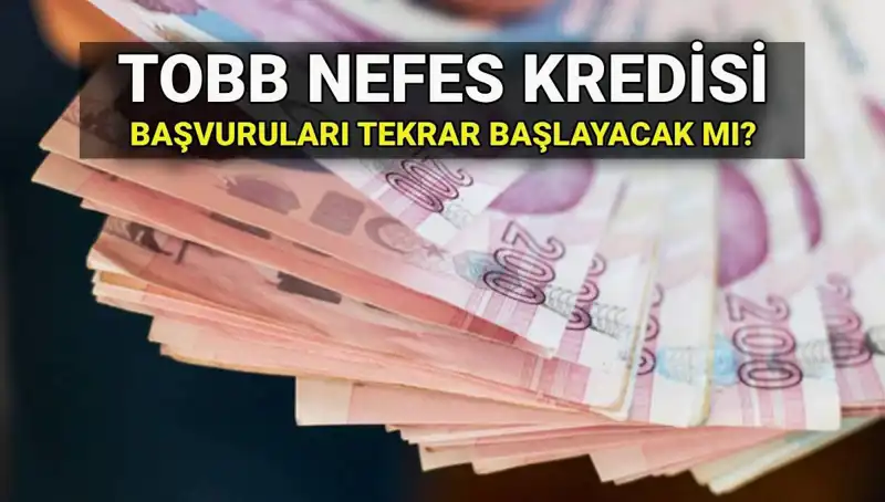 TOBB Nefes Kredisi Başvuruları Yeniden Açılacak mı? 2025 Faiz Oranları ve Şartlar