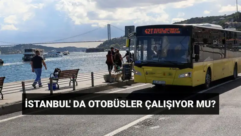İstanbul’da Bugün Otobüs Seferleri Yapılacak mı? İşte Ayrıntılar!