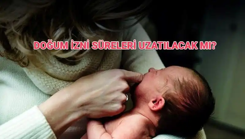 Türkiye'de Annelik İzni Sürelerinde Değişiklikler: Doğum İzni Artacak mı?