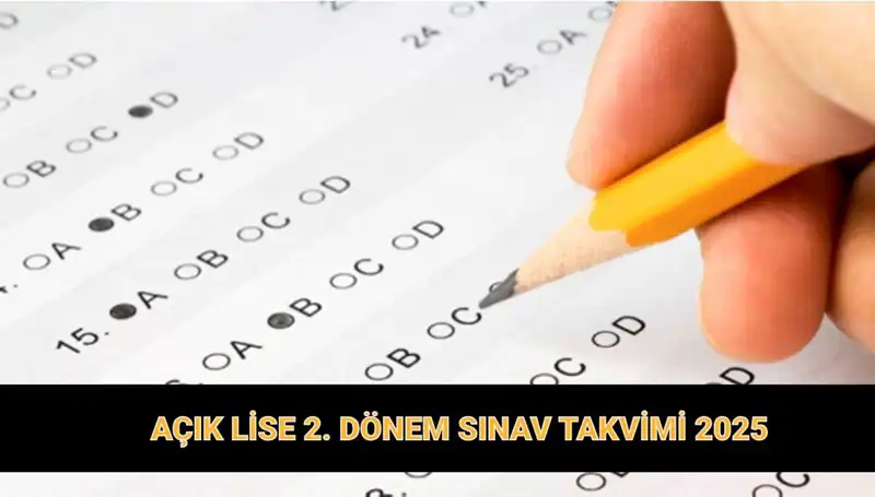2025 AÖL Sınav Tarihleri Açıklandı: Sınav Giriş Belgesi Ne Zaman Yayımlanacak?