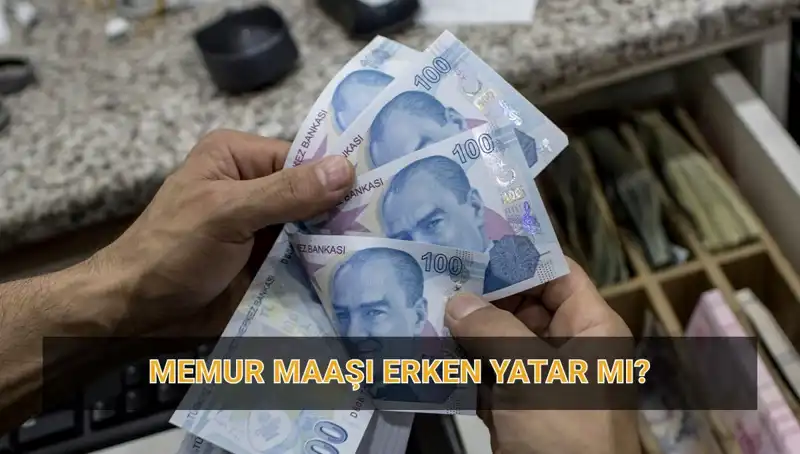 Nisan Ayında Memur Maaşları Erken Yatar Mı? Beklenen Ödeme Tarihleri